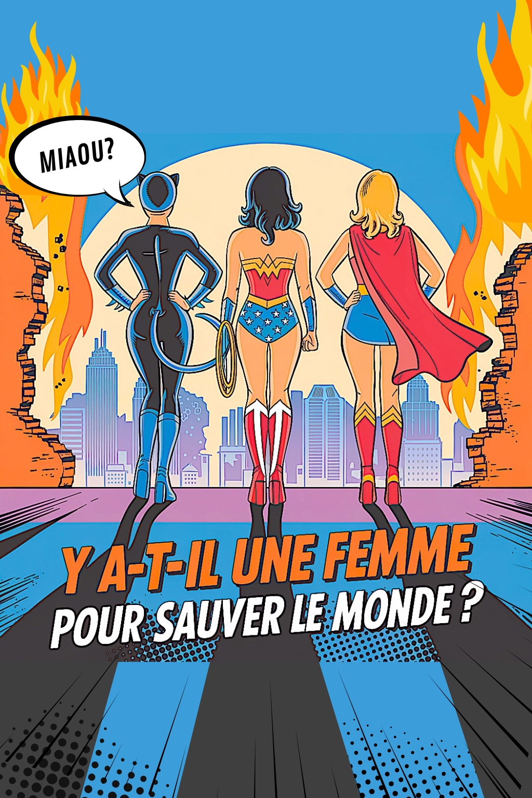 Y’A-T-IL UNE FEMME POUR SAUVER LE MONDE ?